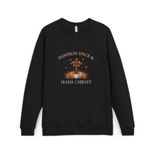 Pumpkin Spice And Jesus Christ Sweatshirt - Bella  Canvas Unisex Raglan Fleece, Christian Fall Sweater, Faith & Coffee Crewneck