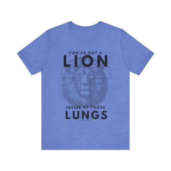 Youve Got a Lion Inside of Those Lungs Shirt - Bella Canvas Unisex Christian T-Shirt, Brandon Lake Inspired Worship Tee - Image 41