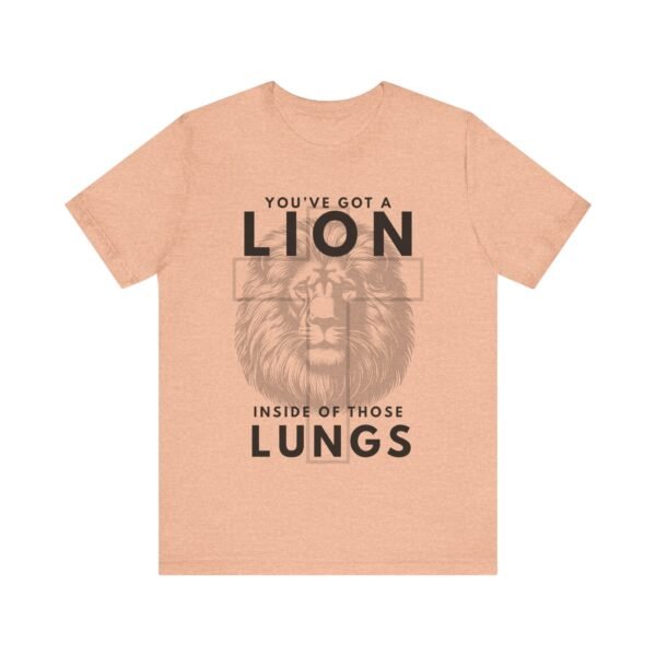 Youve Got a Lion Inside of Those Lungs Shirt - Bella Canvas Unisex Christian T-Shirt, Brandon Lake Inspired Worship Tee - Image 21