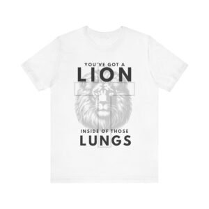 Youve Got a Lion Inside of Those Lungs Shirt - Bella Canvas Unisex Christian T-Shirt, Brandon Lake Inspired Worship Tee