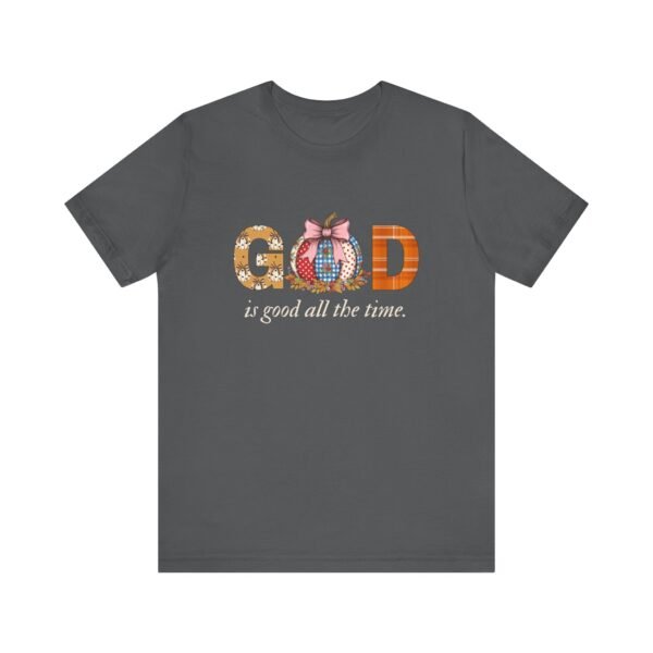 God Is Good All the Time Fall Shirt - Pumpkin Theme Christian Tee, Bella Canvas Unisex T-Shirt, Faith Autumn Apparel - Image 41