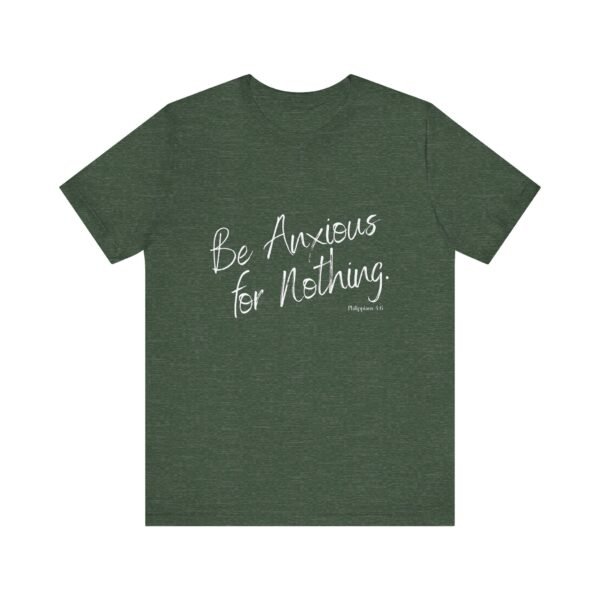 Be Anxious for Nothing Shirt - Bella Canvas Womens Christian T-Shirt, Philippians 4 6 Bible Verse Tee, Faith Inspired Gift - Image 17