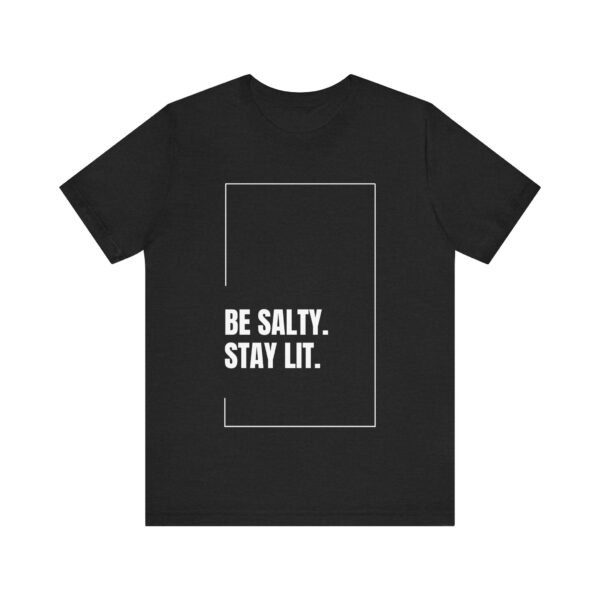 Be Salty Stay Lit Shirt - Bella Canvas Unisex Christian T-Shirt, Matthew 5:13-14 Bible Verse Graphic Tee, Faith Inspired Gift - Image 9