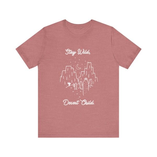 Stay Wild Desert Child Shirt - Bella Canvas Unisex T-Shirt, Boho Western Graphic Tee, Adventure Desert Vibes Apparel - Image 5