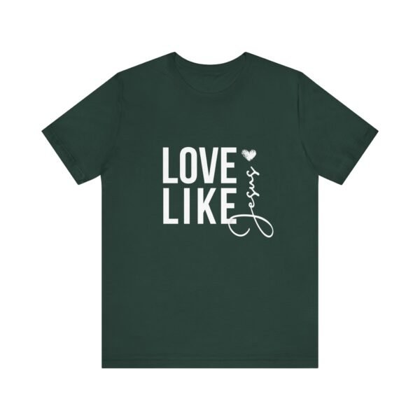 Love Like Jesus Shirt - Bella Canvas Unisex Christian T-Shirt, Faith Graphic Tee, Inspirational Bible Verse Shirt - Image 33