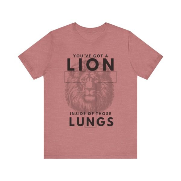 Youve Got a Lion Inside of Those Lungs Shirt - Bella Canvas Unisex Christian T-Shirt, Brandon Lake Inspired Worship Tee - Image 9