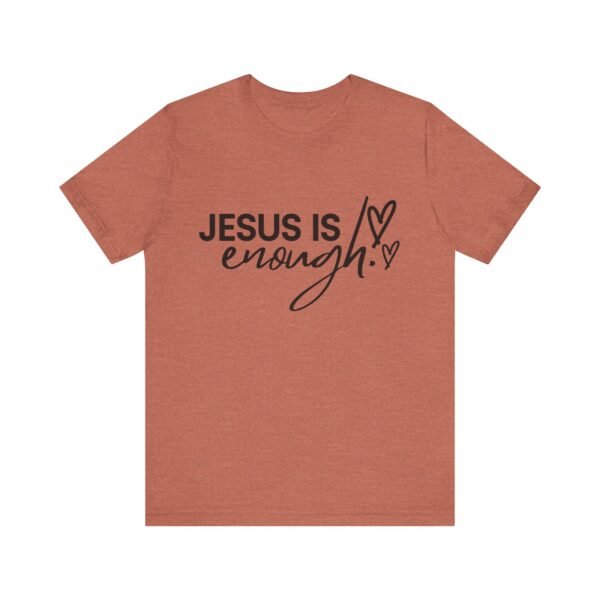 Jesus Is Enough Shirt - Faith Inspired Unisex Bella Canvas Christian T-Shirt, Bible Verse Graphic Tee, Religious Gift - Image 17