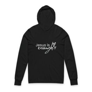 Jesus Is Enough Hoodie- Bella Canvas Unisex Christian Hoodie, Faith Inspired Graphic Sweatshirt, Bible Verse Apparel