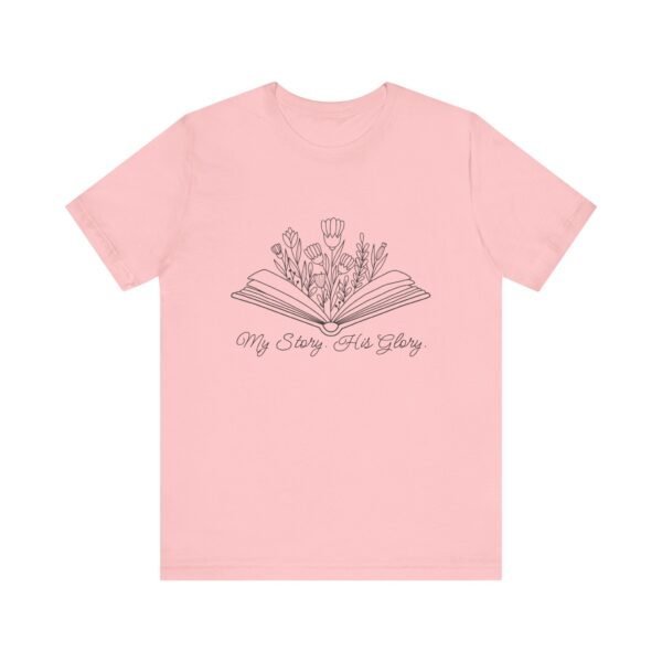My Story His Glory Shirt - Bella Canvas Unisex Christian T-Shirt, Faith Graphic Tee with Book & Flowers - Image 49