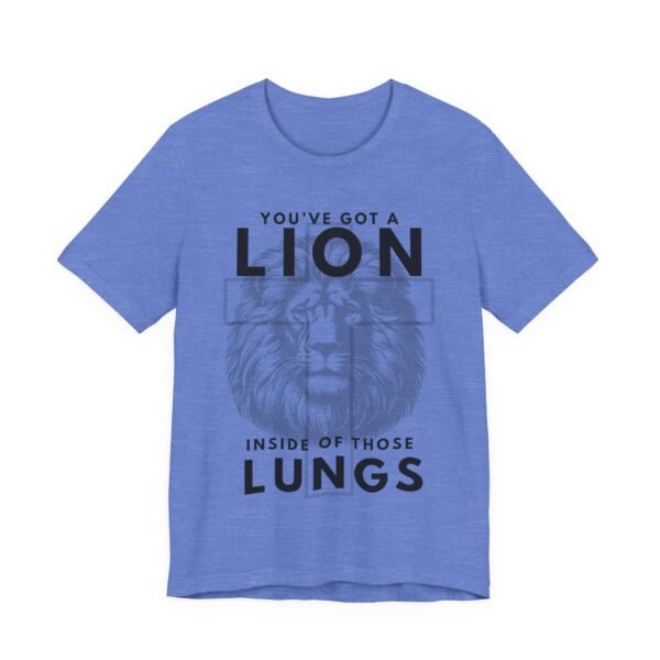Youve Got a Lion Inside of Those Lungs Shirt - Bella Canvas Unisex Christian T-Shirt, Brandon Lake Inspired Worship Tee - Image 43