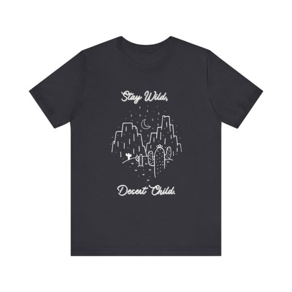 Stay Wild Desert Child Shirt - Bella Canvas Unisex T-Shirt, Boho Western Graphic Tee, Adventure Desert Vibes Apparel - Image 29