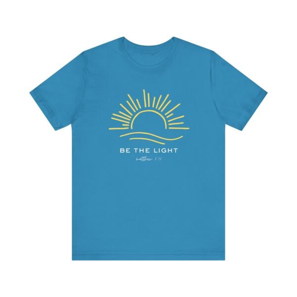 Sunrise Inspirational Tee - Be the Light, Comfortable Unisex Jersey Short Sleeve Shirt, Motivational Tees, Positive Vibes T-Shirt, [...] - Image 25