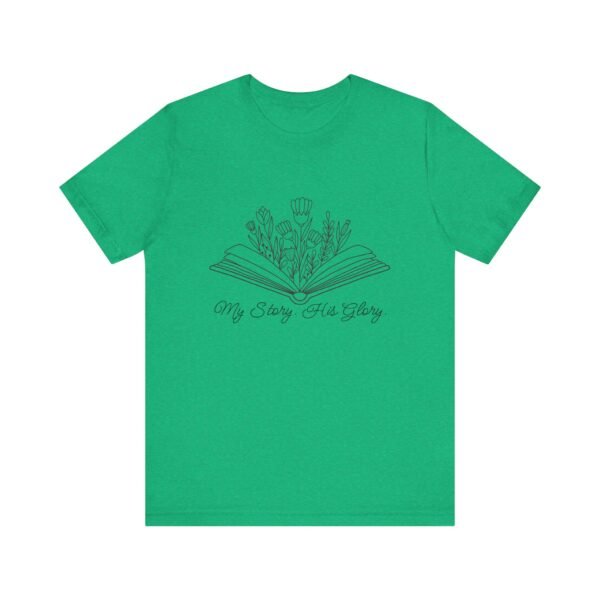 My Story His Glory Shirt - Bella Canvas Unisex Christian T-Shirt, Faith Graphic Tee with Book & Flowers - Image 29