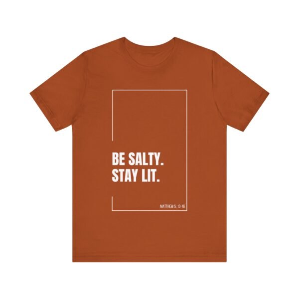 Be Salty Stay Lit Shirt - Bella Canvas Unisex Christian T-Shirt with Matthew 5:13-16, Bible Verse Graphic Tee, Faith Inspired Gift - Image 13