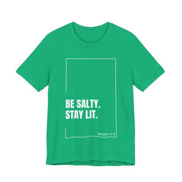 Be Salty Stay Lit Shirt - Bella Canvas Unisex Christian T-Shirt with Matthew 5:13-16, Bible Verse Graphic Tee, Faith Inspired Gift - Image 31