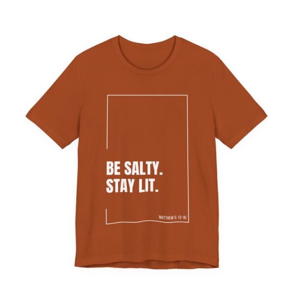 Be Salty Stay Lit Shirt - Bella Canvas Unisex Christian T-Shirt with Matthew 5:13-16, Bible Verse Graphic Tee, Faith Inspired Gift - Image 15