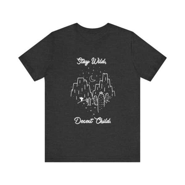 Stay Wild Desert Child Shirt - Bella Canvas Unisex T-Shirt, Boho Western Graphic Tee, Adventure Desert Vibes Apparel - Image 45