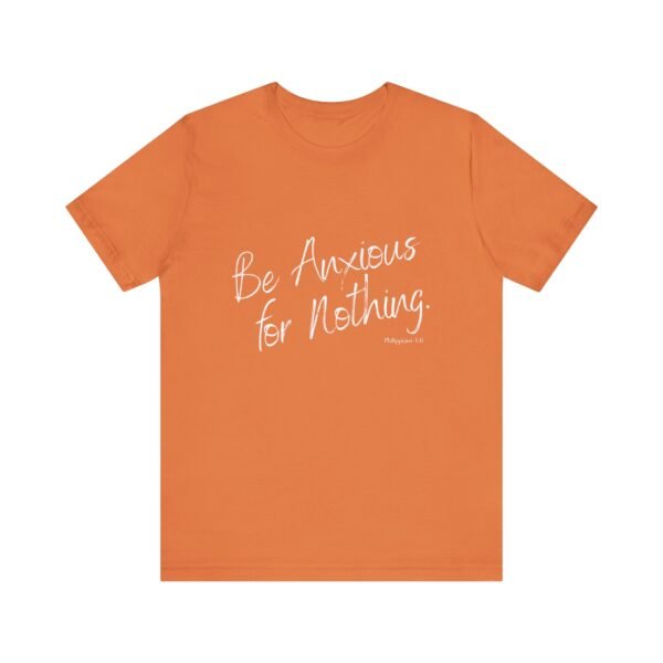 Be Anxious for Nothing Shirt - Bella Canvas Womens Christian T-Shirt, Philippians 4 6 Bible Verse Tee, Faith Inspired Gift - Image 9