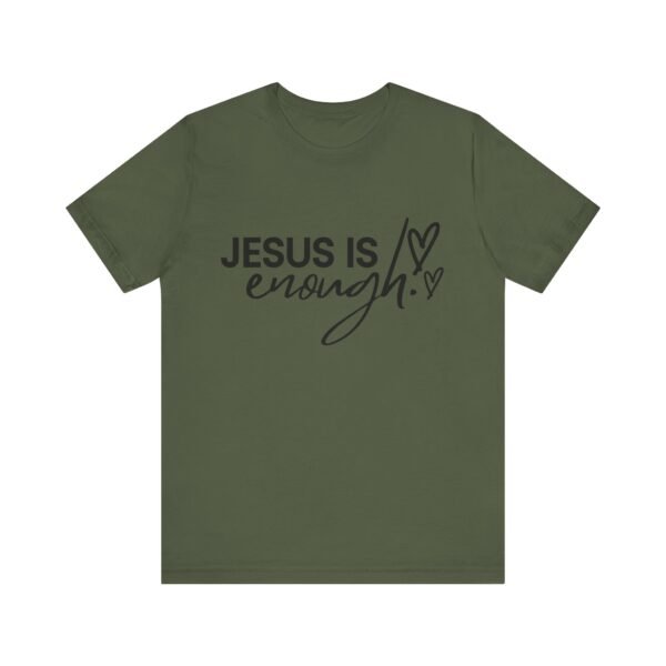Jesus Is Enough Shirt - Faith Inspired Unisex Bella Canvas Christian T-Shirt, Bible Verse Graphic Tee, Religious Gift - Image 33