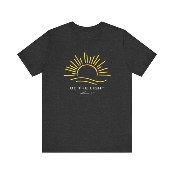 Sunrise Inspirational Tee - Be the Light, Comfortable Unisex Jersey Short Sleeve Shirt, Motivational Tees, Positive Vibes T-Shirt, [...] - Image 49