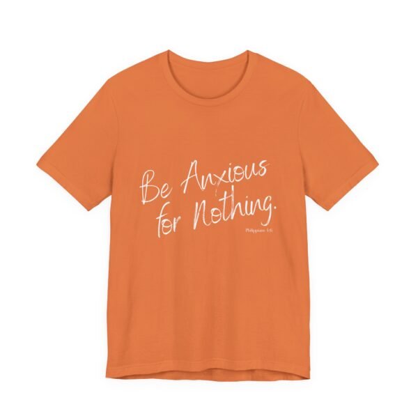 Be Anxious for Nothing Shirt - Bella Canvas Womens Christian T-Shirt, Philippians 4 6 Bible Verse Tee, Faith Inspired Gift - Image 11