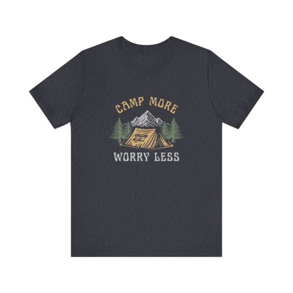 Camp More Worry Less Shirt - Bella Canvas Unisex Camping T-Shirt, Adventure Outdoor Tee with Mountains & Tent Design - Image 17