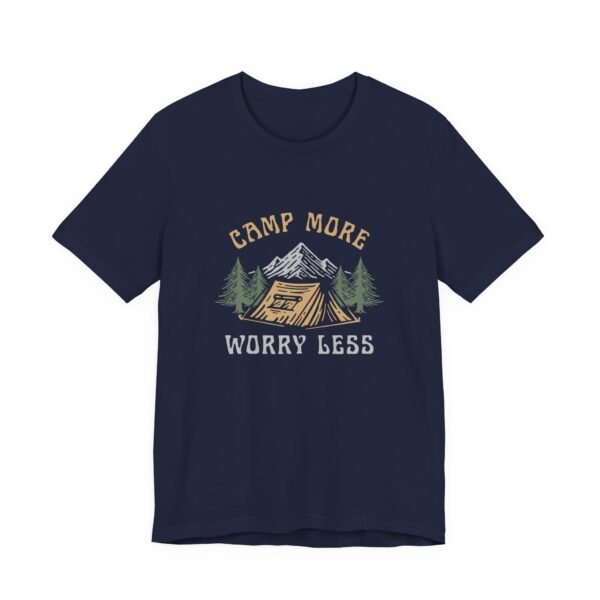 Camp More Worry Less Shirt - Bella Canvas Unisex Camping T-Shirt, Adventure Outdoor Tee with Mountains & Tent Design - Image 23