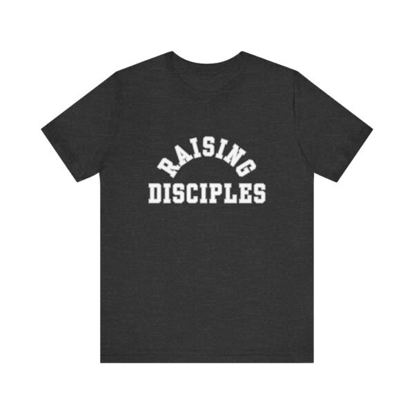 Raising Disciples Shirt - Unisex Christian T-Shirt, Varsity Style Faith Tee for Parents, Teachers & Leaders - Image 61