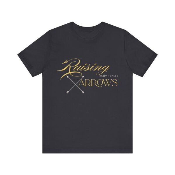 Raising Arrows Shirt - Unisex Christian T-Shirt, Psalm 127:3-5, Mom, Homeschool Mom & Private School Spirit Wear - Image 9