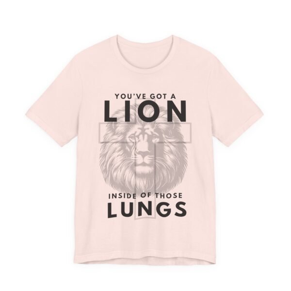 Youve Got a Lion Inside of Those Lungs Shirt - Bella Canvas Unisex Christian T-Shirt, Brandon Lake Inspired Worship Tee - Image 7