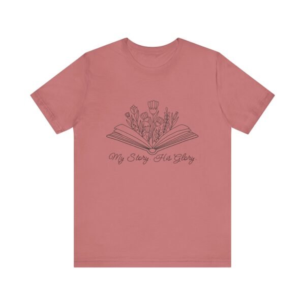 My Story His Glory Shirt - Bella Canvas Unisex Christian T-Shirt, Faith Graphic Tee with Book & Flowers - Image 5