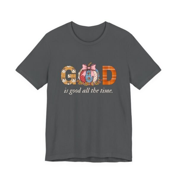 God Is Good All the Time Fall Shirt - Pumpkin Theme Christian Tee, Bella Canvas Unisex T-Shirt, Faith Autumn Apparel - Image 43