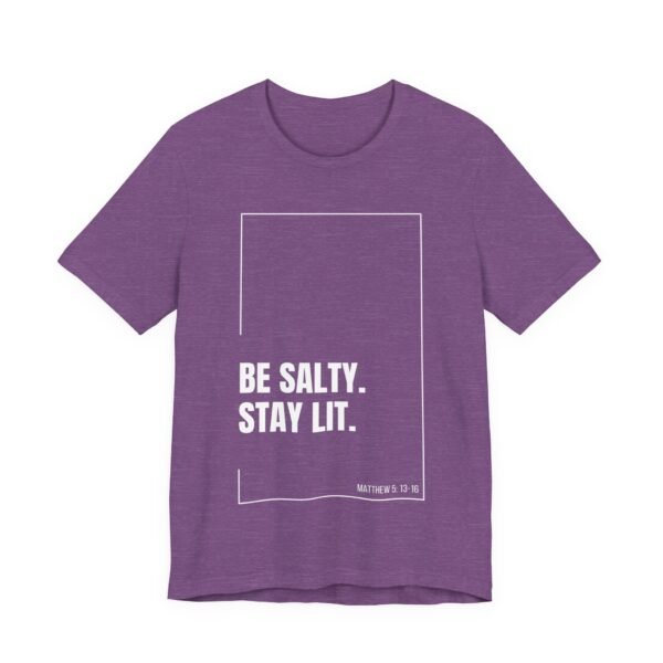 Be Salty Stay Lit Shirt - Bella Canvas Unisex Christian T-Shirt with Matthew 5:13-16, Bible Verse Graphic Tee, Faith Inspired Gift - Image 55