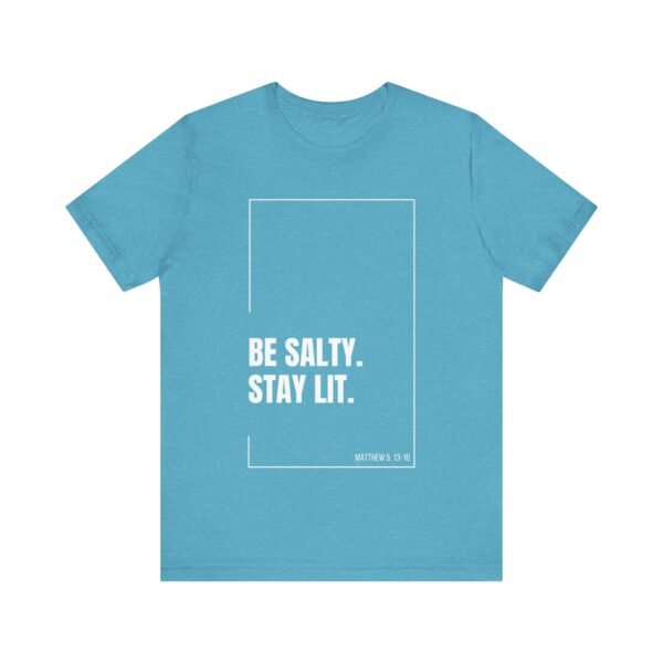 Be Salty Stay Lit Shirt - Bella Canvas Unisex Christian T-Shirt with Matthew 5:13-16, Bible Verse Graphic Tee, Faith Inspired Gift - Image 49