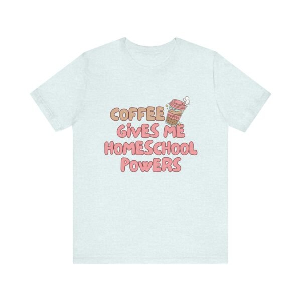 Coffee Gives Me Super Powers Shirt - Bella Canvas Unisex T-Shirt, Funny Coffee Lover Tee, Caffeine Humor Gift - Image 37