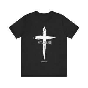 Not Ashamed Shirt - Bella Canvas Unisex Christian T-Shirt with Cross & Romans 1:16, Faith Graphic Tee, Bible Verse Apparel