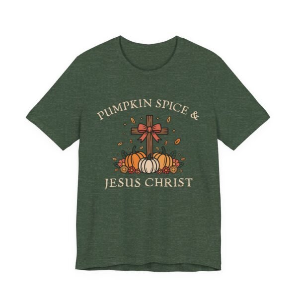 Pumpkin Spice and Jesus Christ - Bella Canvas Unisex T-shirt, Christian Fall Sweater, Faith & Coffee - Image 39