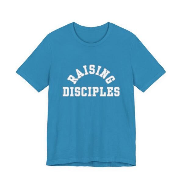 Raising Disciples Shirt - Unisex Christian T-Shirt, Varsity Style Faith Tee for Parents, Teachers & Leaders - Image 39