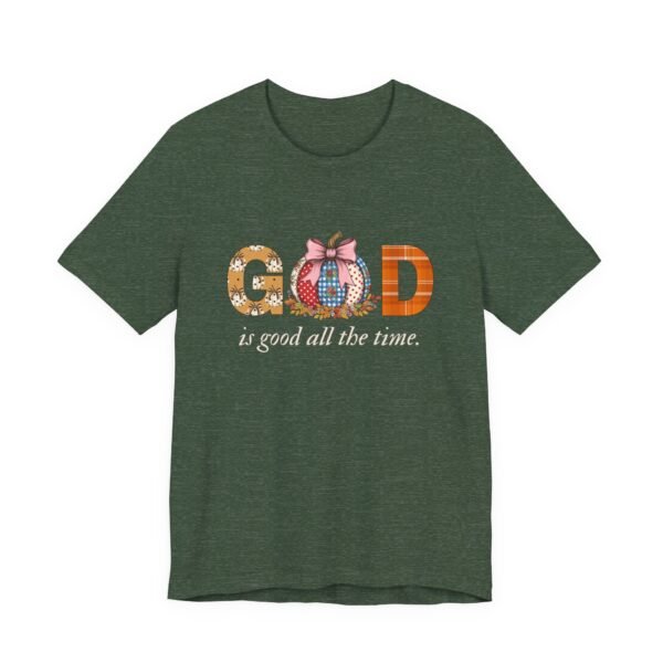 God Is Good All the Time Fall Shirt - Pumpkin Theme Christian Tee, Bella Canvas Unisex T-Shirt, Faith Autumn Apparel - Image 39
