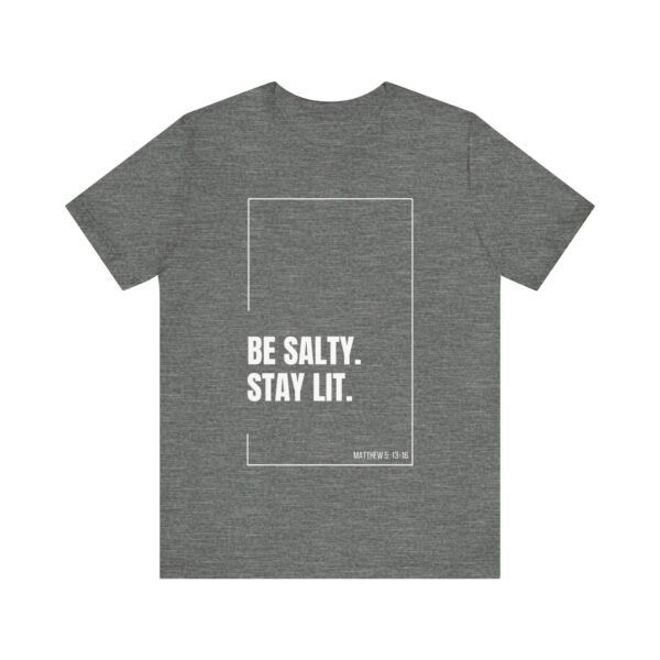 Be Salty Stay Lit Shirt - Bella Canvas Unisex Christian T-Shirt with Matthew 5:13-16, Bible Verse Graphic Tee, Faith Inspired Gift - Image 5