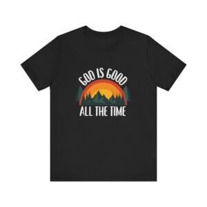 God Is Good All the Time Shirt Retro - Vintage Forest Design, Unisex Christian T-Shirt, Faith Graphic Tee
