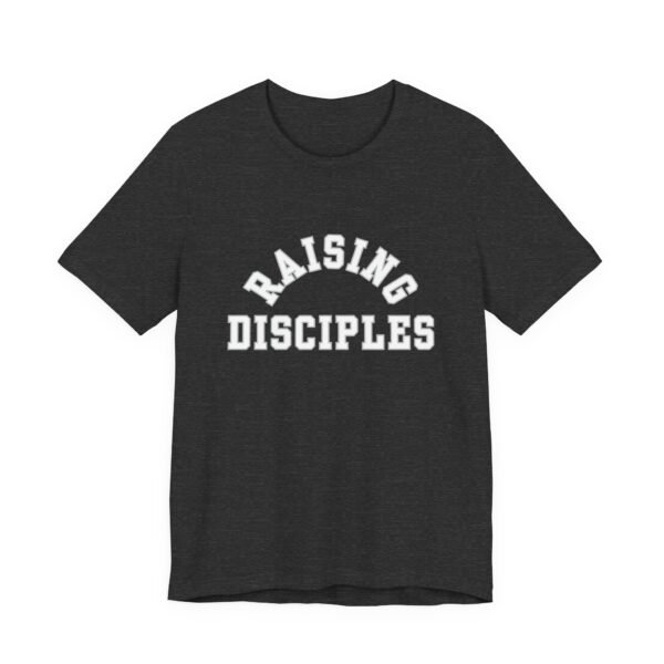 Raising Disciples Shirt - Unisex Christian T-Shirt, Varsity Style Faith Tee for Parents, Teachers & Leaders - Image 63