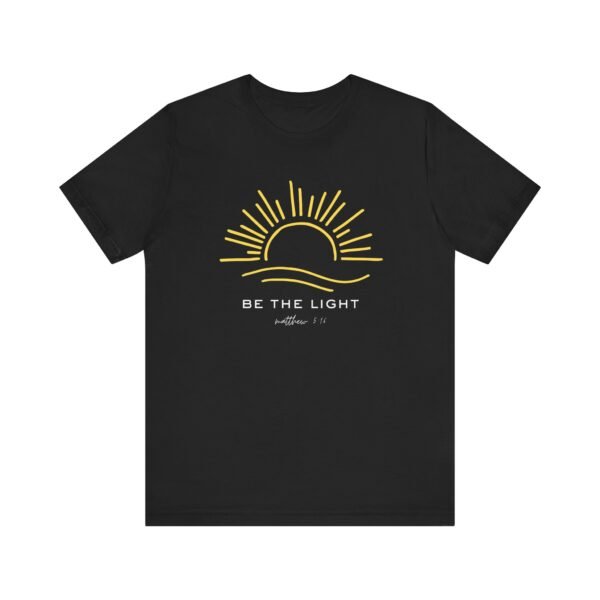 Sunrise Inspirational Tee - Be the Light, Comfortable Unisex Jersey Short Sleeve Shirt, Motivational Tees, Positive Vibes T-Shirt, [...] - Image 13