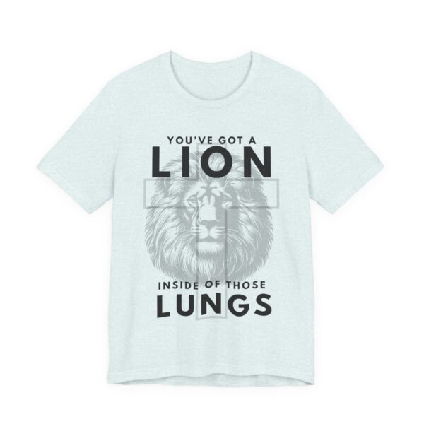 Youve Got a Lion Inside of Those Lungs Shirt - Bella Canvas Unisex Christian T-Shirt, Brandon Lake Inspired Worship Tee - Image 35
