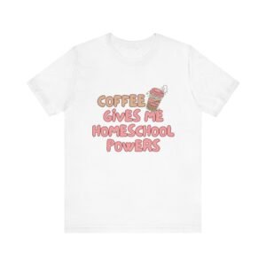 Coffee Gives Me Super Powers Shirt - Bella Canvas Unisex T-Shirt, Funny Coffee Lover Tee, Caffeine Humor Gift