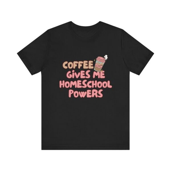Coffee Gives Me Super Powers Shirt - Bella Canvas Unisex T-Shirt, Funny Coffee Lover Tee, Caffeine Humor Gift - Image 13