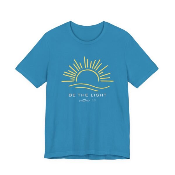 Sunrise Inspirational Tee - Be the Light, Comfortable Unisex Jersey Short Sleeve Shirt, Motivational Tees, Positive Vibes T-Shirt, [...] - Image 27