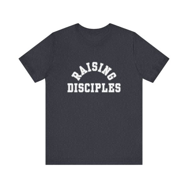 Raising Disciples Shirt - Unisex Christian T-Shirt, Varsity Style Faith Tee for Parents, Teachers & Leaders - Image 65