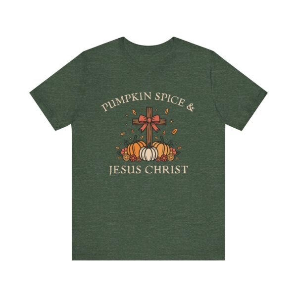 Pumpkin Spice and Jesus Christ - Bella Canvas Unisex T-shirt, Christian Fall Sweater, Faith & Coffee - Image 37