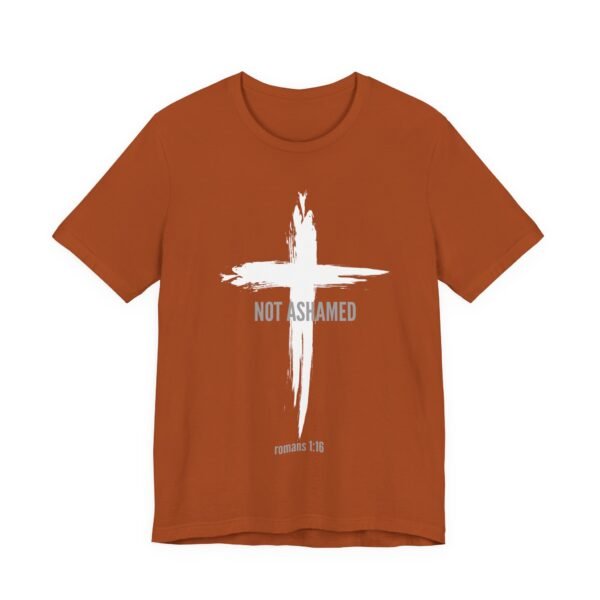 Not Ashamed Shirt - Bella Canvas Unisex Christian T-Shirt with Cross & Romans 1:16, Faith Graphic Tee, Bible Verse Apparel - Image 7